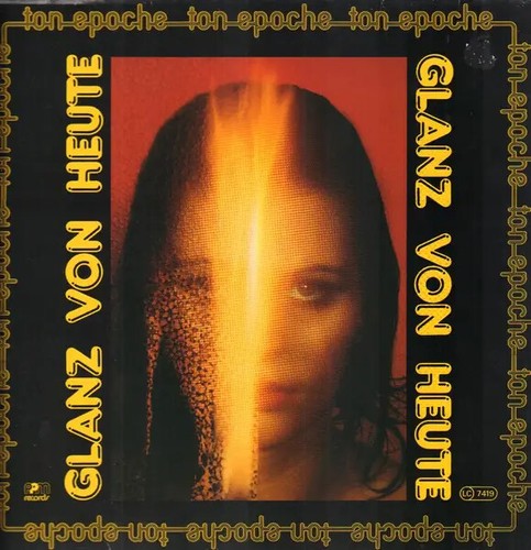 Ton epoche glanz von heute - glanz,